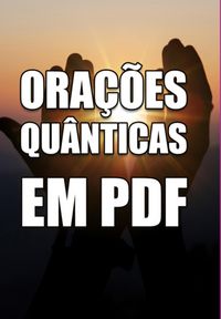 Produktbild: O Poder Da Ora&ccedil;&atilde;o Qu&acirc;ntica: Eleve Sua Vibra&ccedil;&atilde;o E Transforme Sua Vida