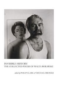Produktbild: Invisible History: The Collected Poems of Walta Borawski