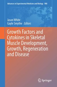 Produktbild: Growth Factors and Cytokines in Skeletal Muscle Development, Growth, Regeneration and Disease