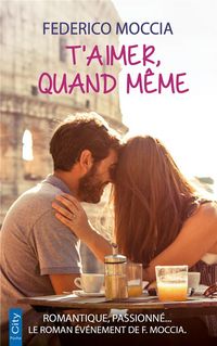 Produktbild: T'aimer, quand m&ecirc;me