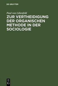Produktbild: Zur Vertheidigung der organischen Methode in der Sociologie