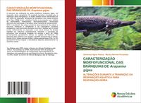 Produktbild: Caracteriza&ccedil;&atilde;o Morfofuncional das Br&acirc;nquias De Arapaima Gigas