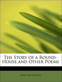 Produktbild: Masefield, J: Story of a Round-House and Other Poems