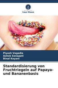Produktbild: Standardisierung von Fruchtriegeln auf Papaya- und Bananenbasis