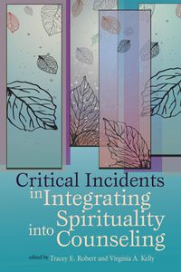 Produktbild: Critical Incidents Integrating Spirituality Into Counseling