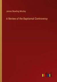 Produktbild: A Review of the Baptismal Controversy