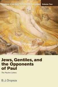 Produktbild: Jews, Gentiles, and the Opponents of Paul