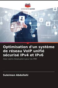 Produktbild: Optimisation d'un syst&egrave;me de r&eacute;seau VoIP unifi&eacute; s&eacute;curis&eacute; IPv4 et IPv6