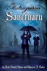 Produktbild: Monsterjunkies, An American family Odyssey, &quote;Sanctuary&quote;, Book two