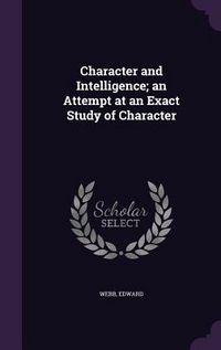 Produktbild: Character and Intelligence; an Attempt at an Exact Study of Character