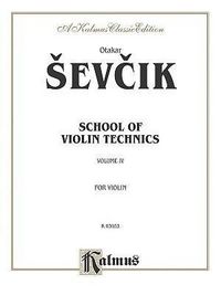 Produktbild: Sevc&iacute;k, O: School of Violin Technics, Op. 1, Vol 4
