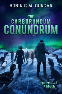Produktbild: The Carborundum Conundrum (Quirk&Moth, #2)