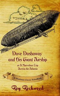 Produktbild: Dave Dashaway and His Giant Airship