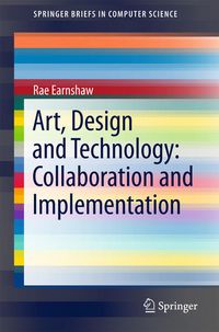 Produktbild: Art, Design and Technology: Collaboration and Implementation
