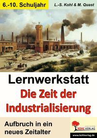 Produktbild: Lernwerkstatt Die Zeit der Industrialisierung