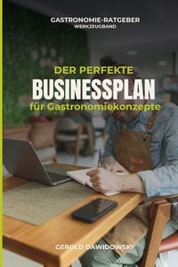 Produktbild: So geht Businessplan und Konzepterstellung f&uuml;r die Gastronomie