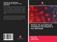 Produktbild: S&iacute;ntese da precipita&ccedil;&atilde;o nonaquosa de alumina e sua aplica&ccedil;&atilde;o