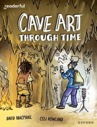 Produktbild: Readerful Independent Library: Oxford Reading Level 10: Cave Art Through Time