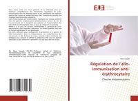 Produktbild: R&eacute;gulation de l'allo-immunisation anti-&eacute;rythrocytaire