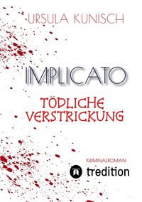 Produktbild: Implicato, M&ouml;ckm&uuml;hl, Kriminalroman, Casual Crime, Regionalkrimi, True-Crime-Format, Kunisch