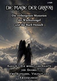 Produktbild: Die Magie der Grigori / Die Magie der Grigori - Band 4 &ndash; Die operativen Kr&auml;fte der Grigori