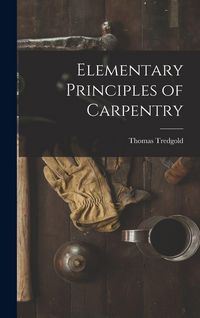 Produktbild: Elementary Principles of Carpentry