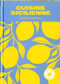 Produktbild: Cuisine sicilienne : concentr&eacute; de recettes