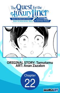 Produktbild: The Quest for the Luxury Liner: Seize the Rich Life with a Ship-Summoning Skill in Another World #022