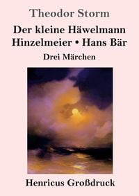 Produktbild: Der kleine H&auml;welmann / Hinzelmeier / Hans B&auml;r (Gro&szlig;druck)