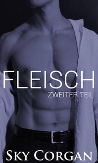 Produktbild: Fleisch: Zweiter Teil (die Fleischserie)