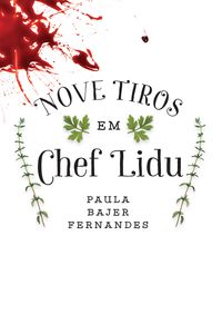 Produktbild: Nove tiros em Chef Lidu