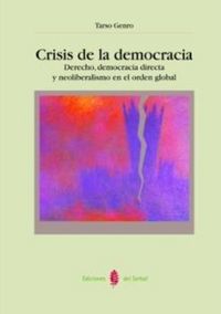 Produktbild: Crisis de la democracia : derecho, democracia directa y neoliberalismo en el orden global
