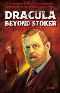 Produktbild: Dracula Beyond Stoker Issue 1