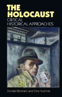 Produktbild: The Holocaust: Critical Historical Approaches