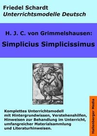 Produktbild: Simplicius Simplicissimus. Unterrichtsmodell und Unterrichtsvorbereitungen. Unterrichtsmaterial und komplette Stundenmodelle f&uuml;r den Deutschunterricht