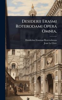 Produktbild: Desiderii Erasmi Roterodami Opera Omnia,
