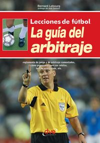 Produktbild: Lecciones de f&uacute;tbol. La gu&iacute;a del arbitraje