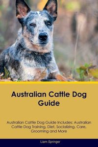 Produktbild: Australian Cattle Dog Guide Australian Cattle Dog Guide Includes