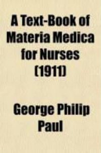 Produktbild: A Text-Book of Materia Medica for Nurses; Including Therapeutics and Toxicology