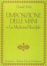 Produktbild: L' imposizione delle mani. Le origini spirituali dell'energia terapeutica