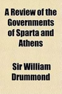 Produktbild: A Review of the Governments of Sparta and Athens