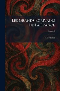 Produktbild: Les Grands Ecrivains De La France