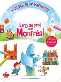 Produktbild: Larry Se Perd Dans Montr&eacute;al Mon Cahier d'Activit&eacute;s