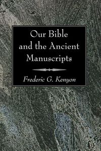 Produktbild: Our Bible and the Ancient Manuscripts