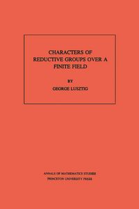 Produktbild: Characters of Reductive Groups over a Finite Field