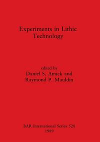 Produktbild: Experiments in Lithic Technology
