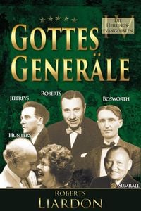 Produktbild: Gottes Gener&auml;le IV: Die Heilungsevangelisten