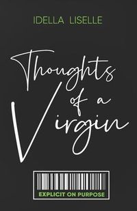 Produktbild: The Thoughts Of A Virgin: Explicit on Purpose
