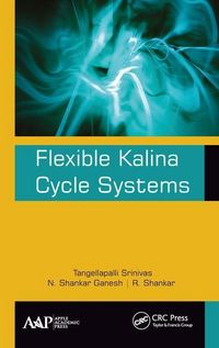 Produktbild: Srinivas, T: Flexible Kalina Cycle Systems