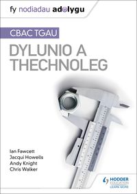 Produktbild: Nodiadau Adolygu: CBAC TGAU Dylunio a Thechnoleg (My Revision Notes:WJEC GCSE Design and Technology Welsh-language edition
